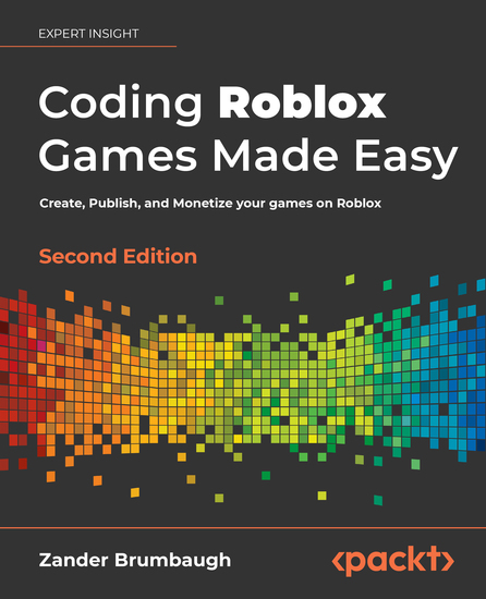 Coding Roblox Games Made Easy Second Edition - Create Publish and Monetize your games on Roblox - cover