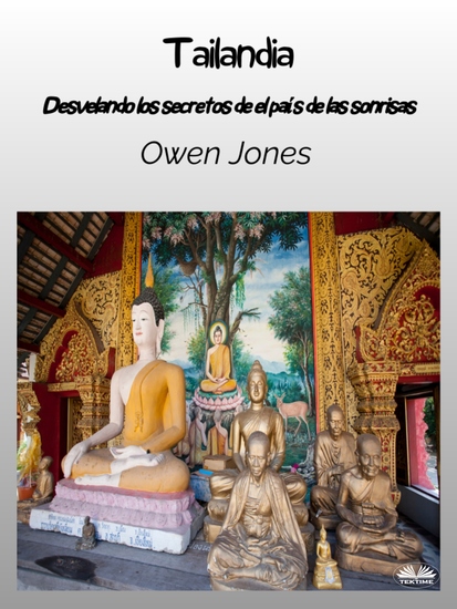 Tailandia - Descubriendo Los Secretos Del País De Las Sonrisas - cover