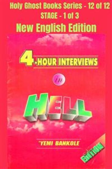 4 – Hour Interviews in Hell - NEW ENGLISH EDITION - School of the Holy Spirit Series 12 of 12 Stage 1 of 3 - cover