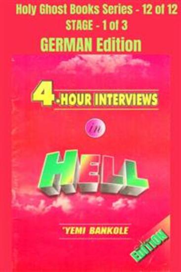 4 – Hour Interviews in Hell - GERMAN EDITION - School of the Holy Spirit Series 12 of 12 Stage 1 of 3 - cover