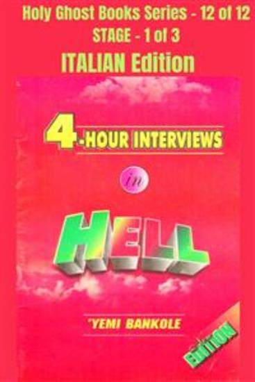 4 – Hour Interviews in Hell - ITALIAN EDITION - School of the Holy Spirit Series 12 of 12 Stage 1 of 3 - cover