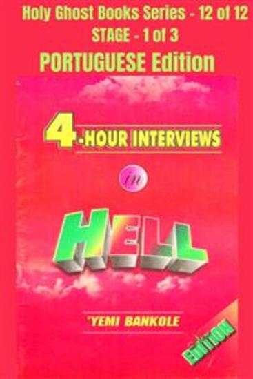 4 – Hour Interviews in Hell - PORTUGUESE EDITION - School of the Holy Spirit Series 12 of 12 Stage 1 of 3 - cover