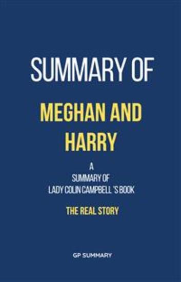 Summary of Meghan and Harry by Lady Colin Campbell: The Real Story - cover