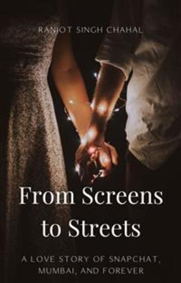 From Screens to Streets: A Love Story of Snapchat Mumbai and Forever - cover