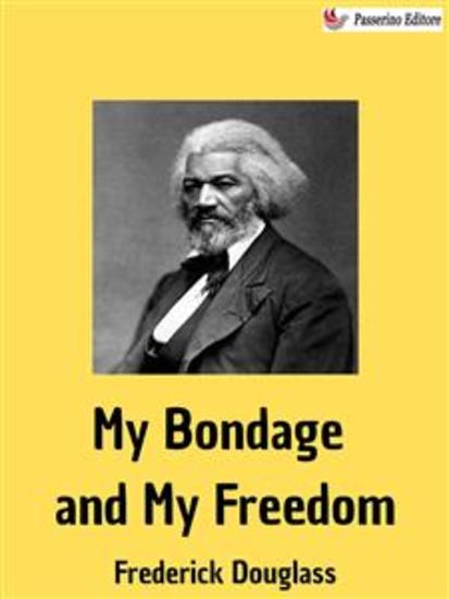 My Bondage and My Freedom - cover