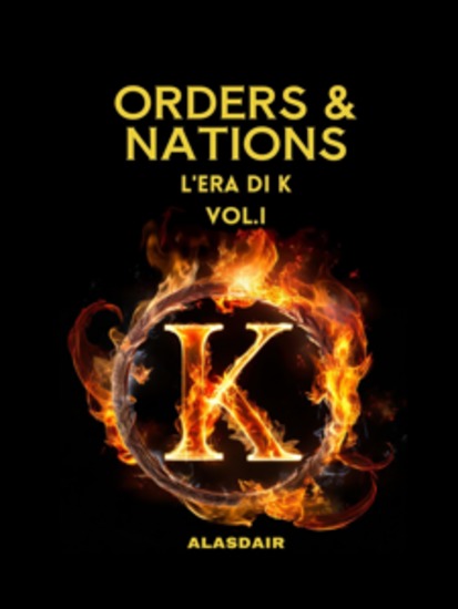 Orders & Nations - L'Era di K - cover