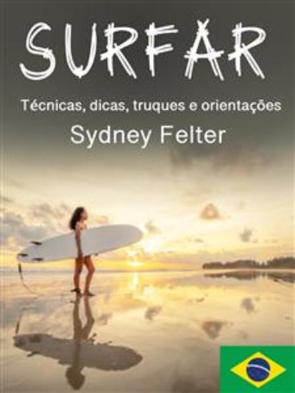 Surfar - Técnicas dicas truques e orientações - cover