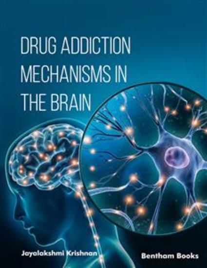 Drug Addiction Mechanisms in the Brain - cover