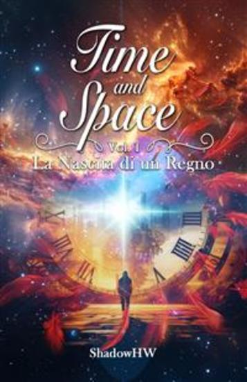 Time and Space - Vol1: La Nascita di un Regno - cover