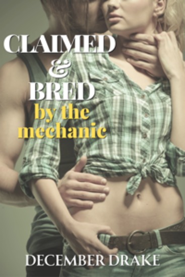 Claimed & Bred by the Mechanic - cover