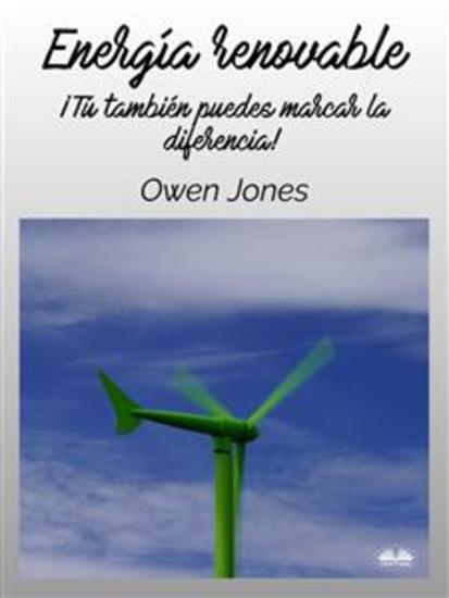Energía Renovable - Tú También Puedes Hacer Una Diferencia - cover