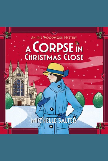A Corpse in Christmas Close - Spend Christmas 2025 solving this festive historical cozy mystery from Michelle Salter - cover