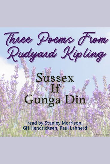 Three Poems From Rudyard Kipling - Sussex If Gunga Din - cover