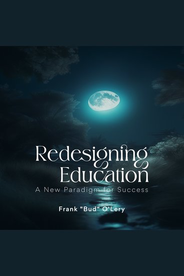 Redesigning Education: A New Paradigm for Success - cover