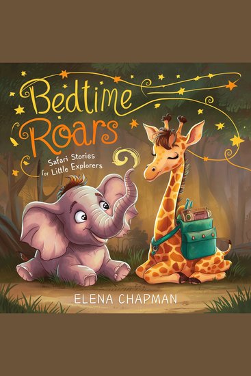 Bedtime Roars - Safari Stories For Little Explorers - cover