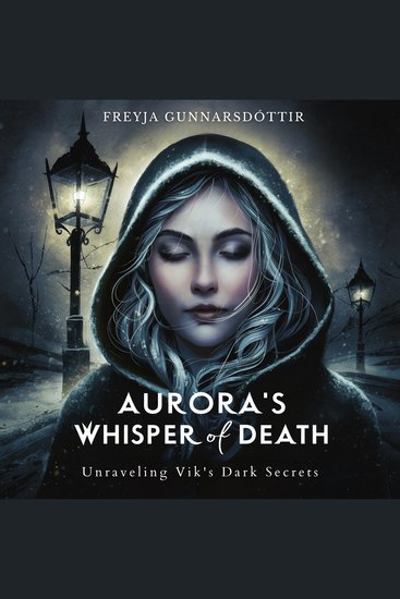 Aurora's Whisper of Death - Unraveling Vik's Dark Secrets - cover