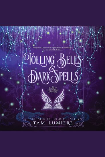 Tolling Bells & Dark Spells - A Southern Paranormal Cozy Mystery Book 1 - cover