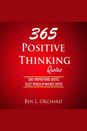 365 Positive Thinking Quotes - Daily Inspirational Quotes To Get Perked Up Without Coffee - cover
