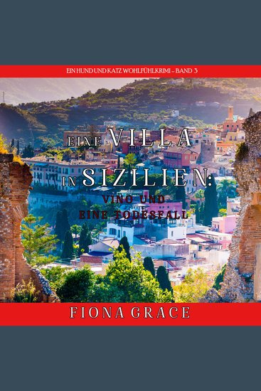 Eine Villa in Sizilien: Vino und ein Todesfall (Ein Hund und Katz Wohlfühlkrimi – Band 3) - Narration par une voix synthétisée - cover