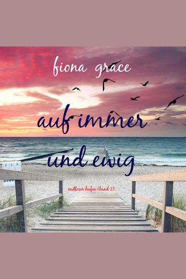 Auf immer und ewig (Endloser Hafen – Band 2) - Narration par une voix synthétisée - cover