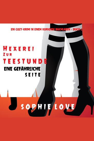 Hexerei zur Teestunde: Eine gefährliche Seite (Ein Cozy-Krimi in einem kuriosen Buchladen — Buch 3) - Narration par une voix synthétisée - cover