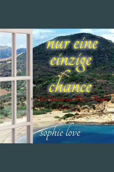 Nur eine einzige Chance (Eine Veranda am Meer – Band 2) - Narration par une voix synthétisée - cover