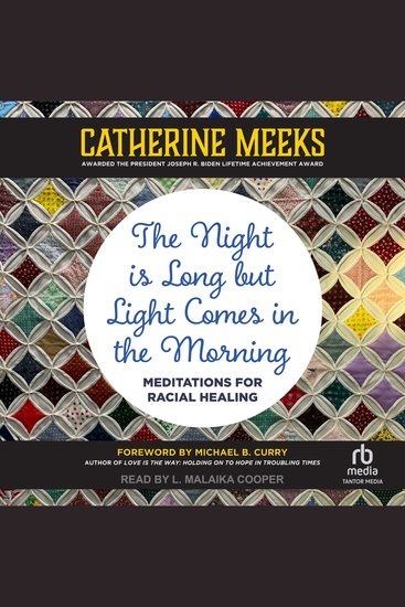The Night is Long but Light Comes in the Morning - Meditations for Racial Healing - cover