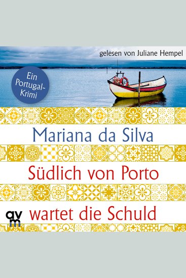 Südlich von Porto wartet die Schuld - Ein Portugal-Krimi (Band 2) - cover