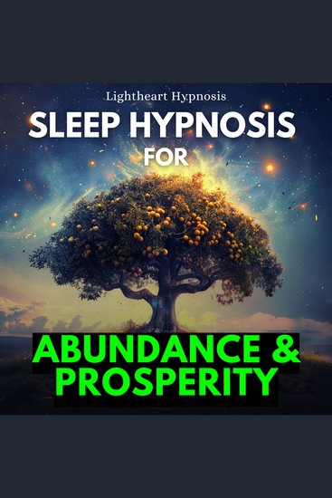 Sleep Hypnosis for Abundance and Prosperity - cover