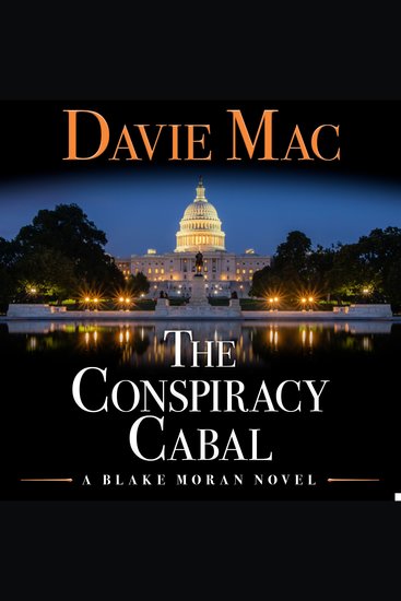 The Conspiracy Cabal - A Blake Moran Novel - cover