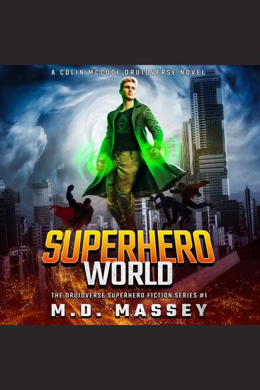 Superhero World - A Colin McCool Druidverse Novel - cover