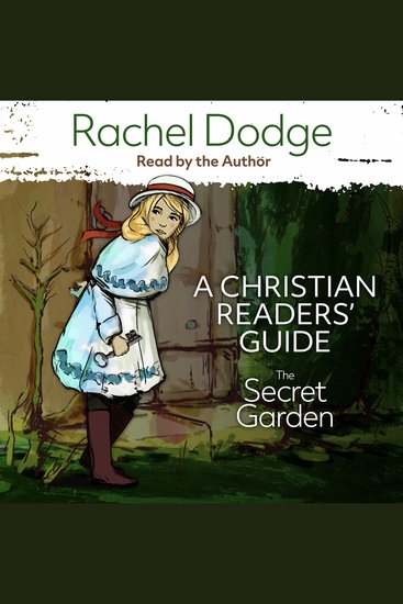 Secret Garden The: A Christian Readers' Guide - cover