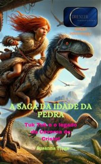 A saga da Idade da Pedra - Tuk Tuk e o legado da Caverna de Cristal - cover