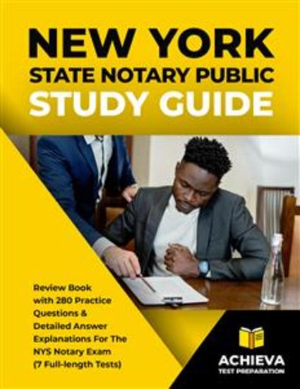 New York State Notary Public Study Guide - Review Book With 280 Practice Questions And Detailed Answer Explanations For The NYS Notary Exam (7 Full-length Tests) - cover