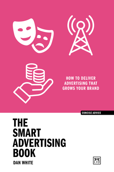The Smart Advertising Book - How to deliver advertising that grows your brand - cover