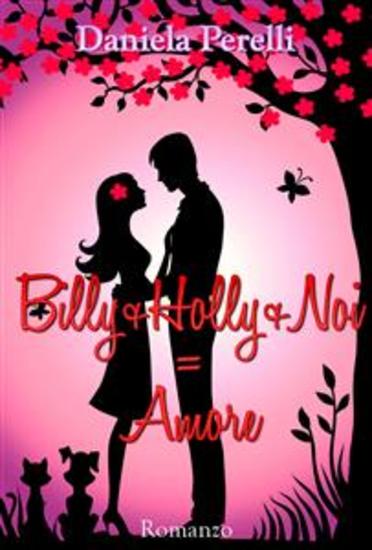 Billy+Holly+Noi=Amore - cover
