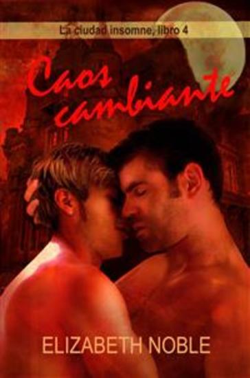 Caos Cambiante - La Ciudad Insomne Libro 3 - cover
