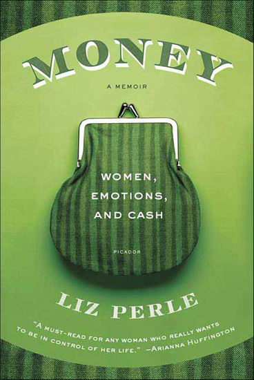 Money a Memoir - Women Emotions and Cash - cover