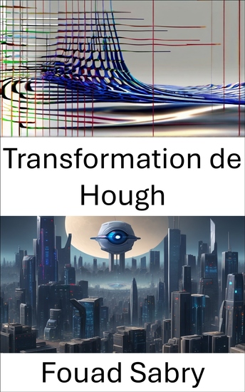 Transformation de Hough - Dévoiler la magie de la transformation de Hough en vision par ordinateur - cover