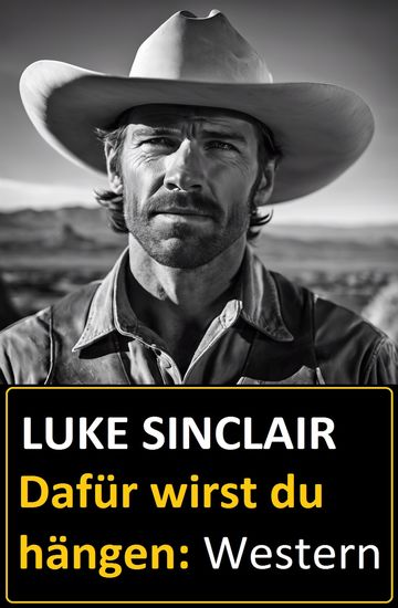 Dafür wirst du hängen: Western - cover