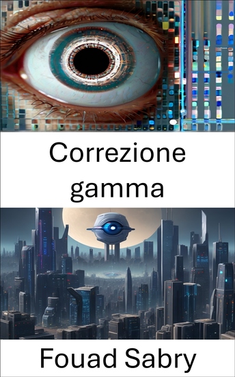 Correzione gamma - Migliorare la chiarezza visiva nella visione artificiale: la tecnica di correzione gamma - cover