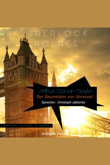 Sherlock Holmes - Der Baumeister von Norwood - London Crime Stories - cover