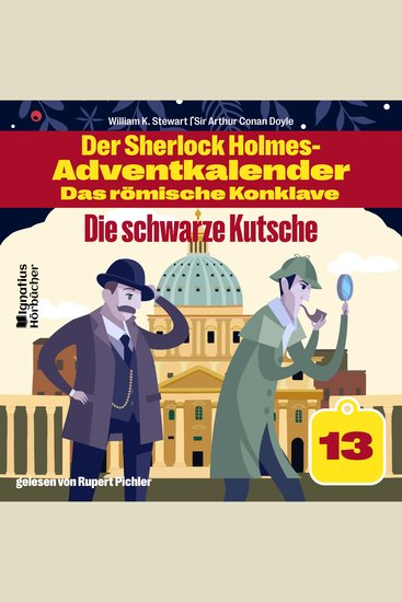 Die schwarze Kutsche (Der Sherlock Holmes-Adventkalender - Das römische Konklave Folge 13) - cover