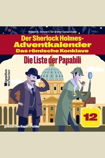 Die Liste der Papabili (Der Sherlock Holmes-Adventkalender - Das römische Konklave Folge 12) - cover