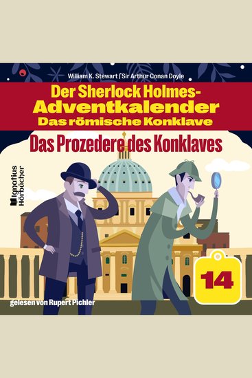 Das Prozedere des Konklaves (Der Sherlock Holmes-Adventkalender - Das römische Konklave Folge 14) - cover