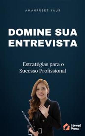 Domine sua Entrevista: Estratégias para o Sucesso Profissional - cover