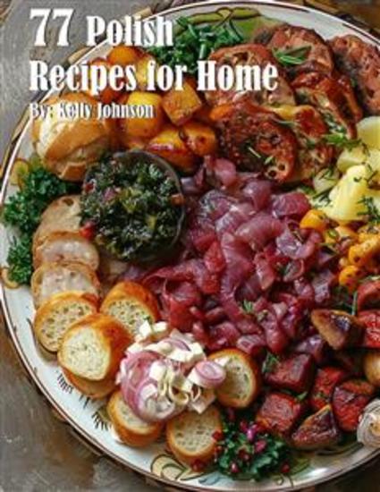 77 Polish Recipes for Home - cover
