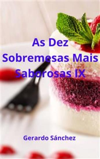 As Dez Sobremesas Mais Saborosas Ix - cover