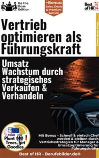 Vertrieb optimieren als Führungskraft – Umsatzwachstum durch strategisches Verkaufen & Verhandeln - Incl Bonus – Schnell & einfach Chef werden & bleiben durch Vertriebsstrategien für Manager & Umsatzoptimierung für Führungskräfte - cover