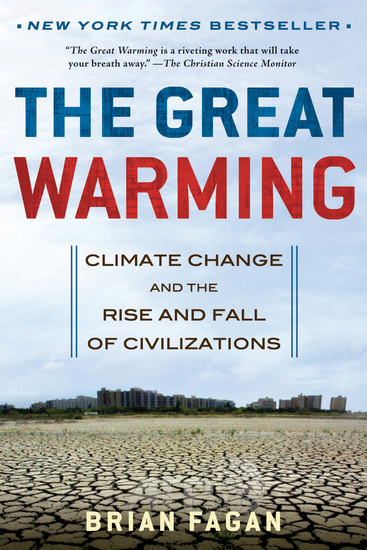 The Great Warming - Climate Change and the Rise and Fall of Civilizations - cover